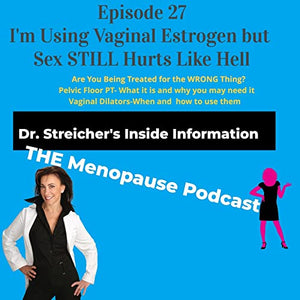 Soul Source Featured on Dr. Streicher's Inside Information: THE Menopause Podcast Episode 27