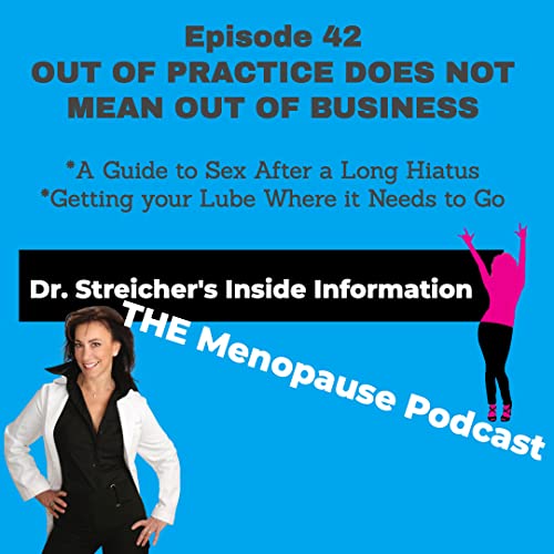 Soul Source Featured on Dr. Streicher's Inside Information - THE Menopause Podcast Episode 42