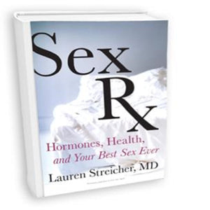 The Book "Sex Rx" by Dr. Lauren Streicher